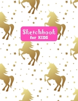Sketchbook for Kids: Adorable Unicorn Large Sketch Book for Drawing, Writing, Painting, Sketching, Doodling and Activity Book- Birthday and Christmas Gift Ideas for Kids, Girls, Boys, Teens and Women  1655685228 Book Cover