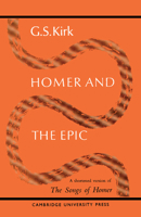Homer and the Epic: A Shortened Version of The Songs of Homer 0521093562 Book Cover