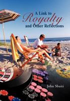 A Link to Royalty and Other Reflections 1462034152 Book Cover