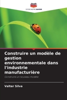 Construire un modèle de gestion environnementale dans l'industrie manufacturière (French Edition) 6208613485 Book Cover