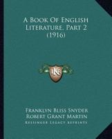 A Book Of English Literature, Part 2 1166487679 Book Cover