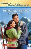 Something to Prove 037360680X Book Cover