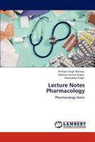 Lecture Notes Pharmacology: Pharmacology Notes 3848492199 Book Cover