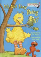 It's Not Easy Being Big! (Bright & Early Books(R)) 0679888101 Book Cover