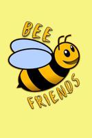 Bee Friends: Freundebuch - Bienen Freundschaftsbuch f�r die Schule & Kindergarten f�r M�dchen & Jungen zum Selbst Gestalten - Format 6x9 DIN A5 - 110 Seiten - 54 Profil Steckbriefe zum Ausf�llen - Fre 107793582X Book Cover