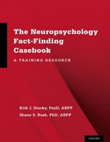 Neuropsychology Fact-Finding Casebook: A Training Resource 0199350604 Book Cover