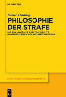 Philosophie Der Strafe: Die Grundlegung Des Strafrechts in Der Neuzeitlichen Naturrechtslehre (Kantstudien-Ergänzungshefte) 3111334562 Book Cover