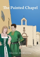 The Painted Chapel (Knight and Daye) (Spanish Edition) 1916007066 Book Cover