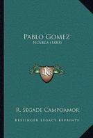 Pablo Gomez: Novela (1883) 1272674649 Book Cover