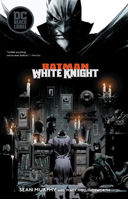 Batman: White Knight 1401279597 Book Cover