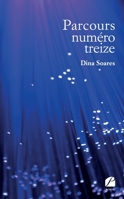 Parcours numéro treize (French Edition) 2754749144 Book Cover