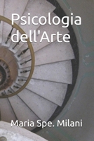 Psicologia dell'Arte (Italian Edition) B0G5ZW5Z1X Book Cover