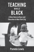 Faking Sleep: Teaching While Black in New York City's Public Schools 0823271412 Book Cover