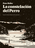 La constelación del perro / The Dog Stars B0G1H3HQTD Book Cover