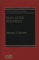 Iran after Khomeini 0275942937 Book Cover