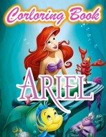 Ariel Coloring Book: Awesome Coloring Book for Ariel Fans B093RV4XR8 Book Cover