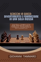 SCACCHI IN GIOCO: divertimento e formazione in una sola mossa: Guida completa per principianti: teoria, strategie ed esercizi (Italian Edition) B0GCZ4TNGJ Book Cover
