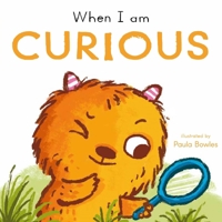 When I Am Curious 1835321127 Book Cover