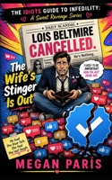 The Wife's Stinger Is Out: A Humorous Tale of Cheating Husbands, Financial Ruin, and the Perfect Sweet Revenge (An Idiot’s Guide To Infidelity: A Sweet Revenge Series) B0HDJ5TTWL Book Cover