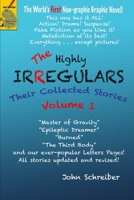 The Highly Irregulars: Their Collected Stories: Volume 1 1095279742 Book Cover