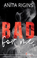 BAD FOR ME #1 2376525799 Book Cover