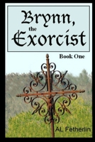 Brynn, the Exorcist B00930W1UK Book Cover