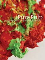 Pure Pulp: Contemporary Artists Working in Paper at Dieu Donne 3791355449 Book Cover