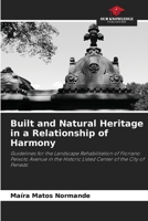 Built and Natural Heritage in a Relationship of Harmony 620827544X Book Cover