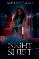 Night Shift (Asylum Duet) B0DV3D5NQ5 Book Cover