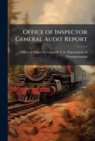 Office of Inspector General Audit Report: FRA's Interim Statement of Policy on the Safety of Railroad Bridges: Project ID: TR-1999-077 1288690991 Book Cover