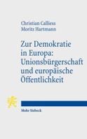 Zur Demokratie in Europa: Unionsburgerschaft Und Europaische Offentlichkeit 3161533909 Book Cover