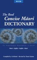 The Reed Concise Māori Dictionary 0589000268 Book Cover