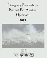 Interagency Standards for Fire and Fire Aviation Operations 1492966371 Book Cover