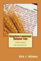 Kingdom Language: Volume Two - Forgiveness 1981463496 Book Cover