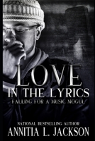 Love In The Lyrics: Falling For A Music Mogul B08BDYB71P Book Cover