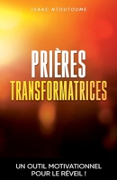Prières transformatrices (French Edition) 2957047314 Book Cover
