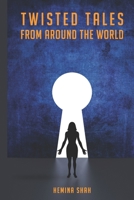 Twisted Tales From Around The World 1686029136 Book Cover