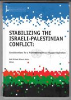 Stabilizing The Israeli Palestinian Conflict: Considerations For A Multinational Peace Support Operation 9659088817 Book Cover