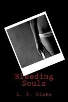Bleeding Souls 1494713705 Book Cover