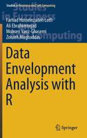 Data Envelopment Analysis with R (Studies in Fuzziness and Soft Computing) 303024279X Book Cover