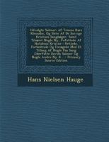 Udvalgte Salmer: Af Troens Rare Klenodie, Og Slete Af De Sorrige Kristnes Sangbøger, Samt Tilsøiet Nogle Ny, Fofattede Af Nutidens Kristne : Rettede, ... Og Nogle Andre Ny R... - 1295874458 Book Cover