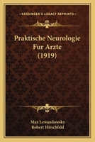 Praktische Neurologie Fur Arzte (1912) 1167621093 Book Cover