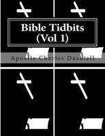 Bible Tidbits (Vol 1) 1532987374 Book Cover