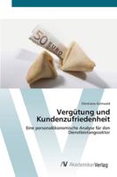 Vergütung und Kundenzufriedenheit: Eine personalökonomische Analyse für den Dienstleistungssektor 3639446429 Book Cover