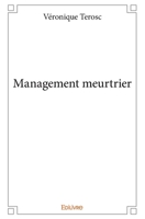 Management meurtrier (French Edition) 2334178667 Book Cover
