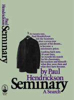 Seminary: A Search 0671635867 Book Cover