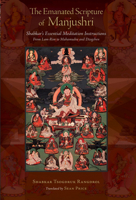 The Emanated Scripture of Manjushri: Shabkar's Essential Meditation Instructions 1559394986 Book Cover