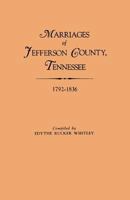 Marriages of Jefferson County, Tennessee, 1792-1836 0806309679 Book Cover