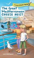 The Great Mediterranean Cheese Heist 1525532731 Book Cover