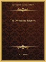 The Divinatory Sciences 1425370659 Book Cover